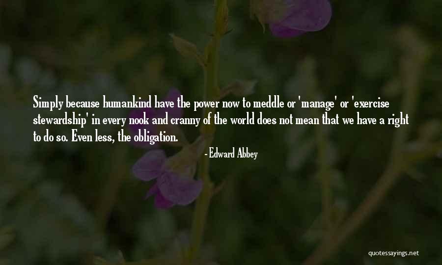 Conservatorium Maastricht Quotes By Edward Abbey Conservatorium Maastricht Quotes By Edward Abbey