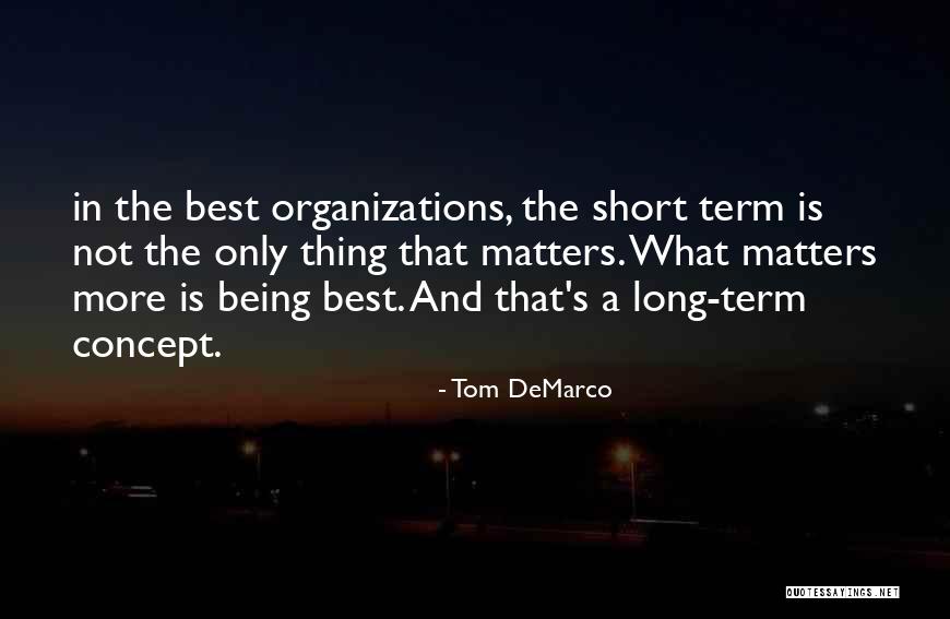 Conservatorium Van Quotes By Tom DeMarco Conservatorium Van Quotes By Tom DeMarco