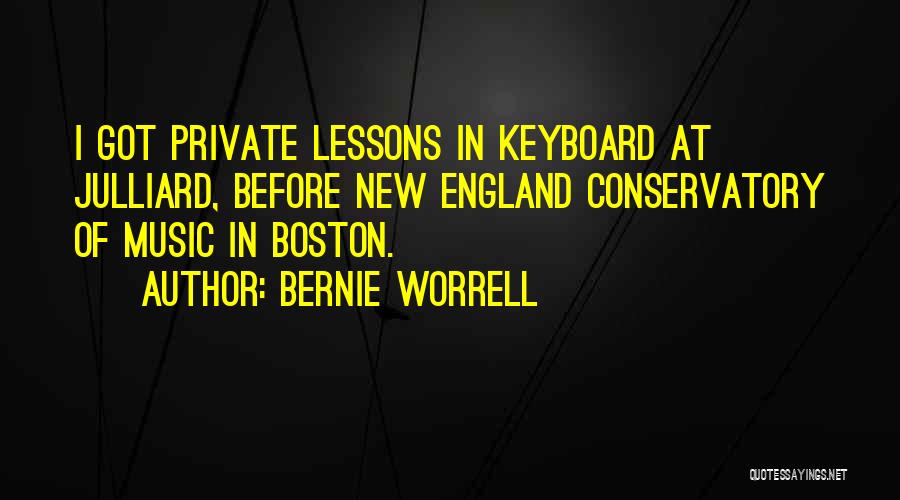 Conservatory Quotes By Bernie Worrell