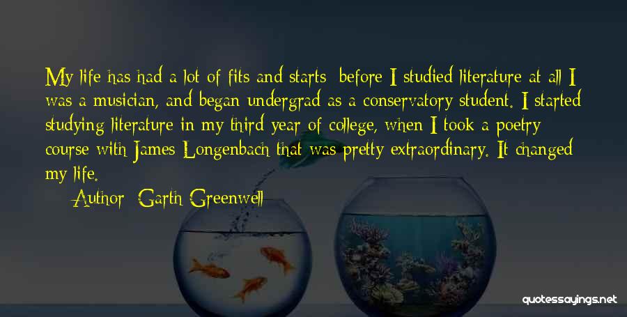 Conservatory Quotes By Garth Greenwell