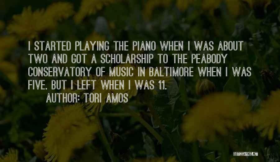 Conservatory Quotes By Tori Amos