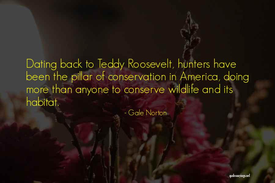 Conserve Wildlife Quotes By Gale Norton