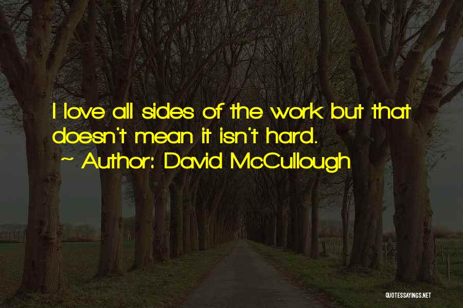 Consideably Quotes By David McCullough