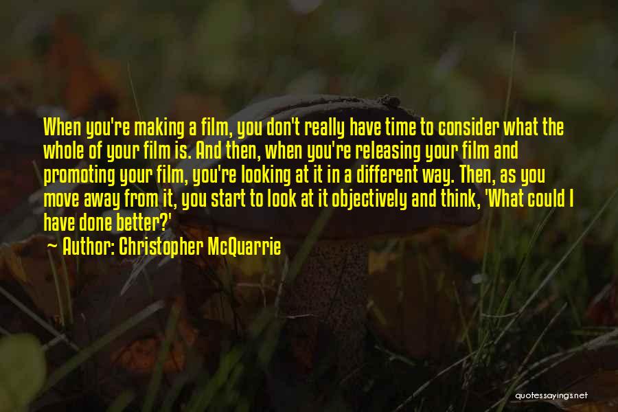Consider It Done Quotes By Christopher McQuarrie
