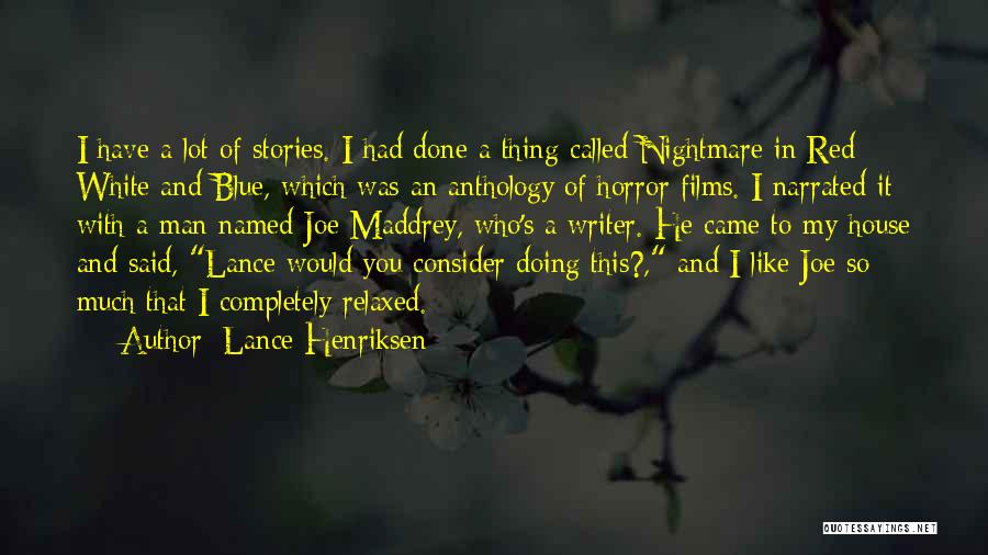 Consider It Done Quotes By Lance Henriksen