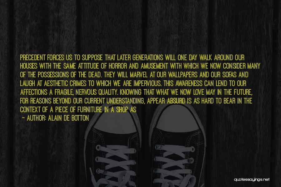 Consider Me Dead Quotes By Alain De Botton