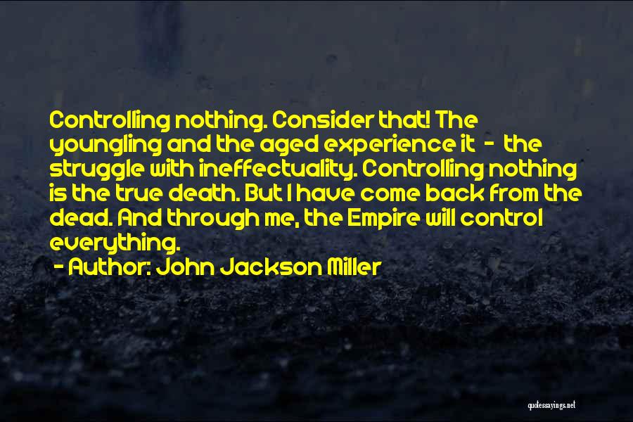 Consider Me Dead Quotes By John Jackson Miller