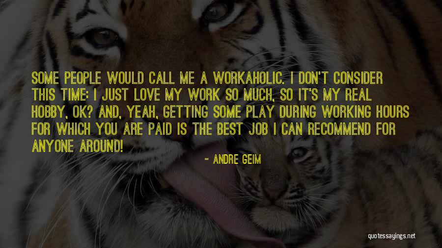Consider My Love Quotes By Andre Geim Consider My Love Quotes By Andre Geim