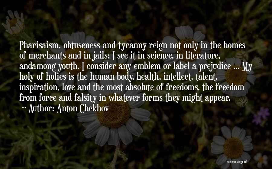 Consider My Love Quotes By Anton Chekhov