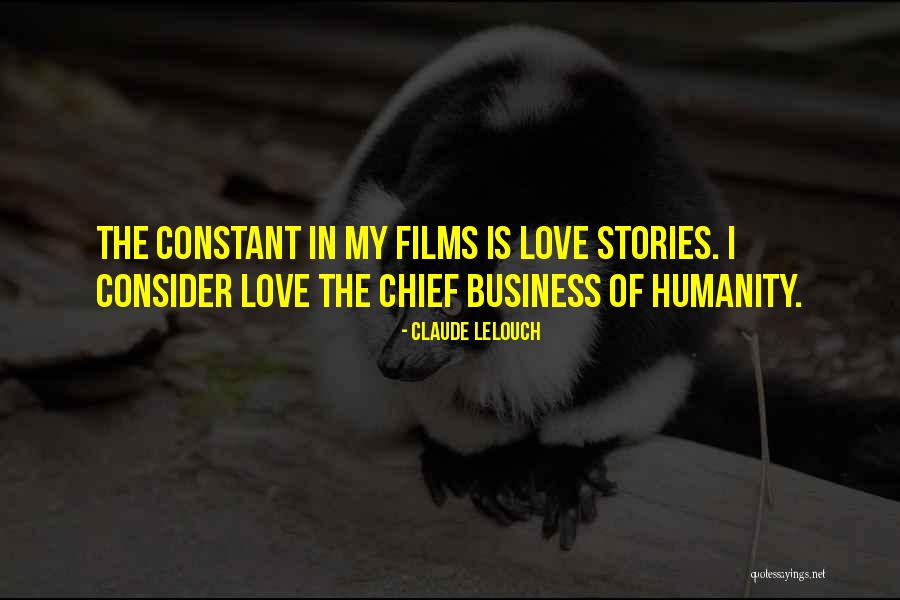 Consider My Love Quotes By Claude Lelouch