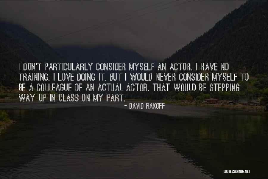 Consider My Love Quotes By David Rakoff