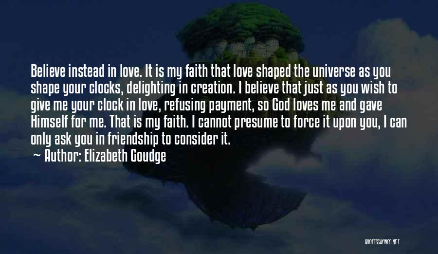Consider My Love Quotes By Elizabeth Goudge