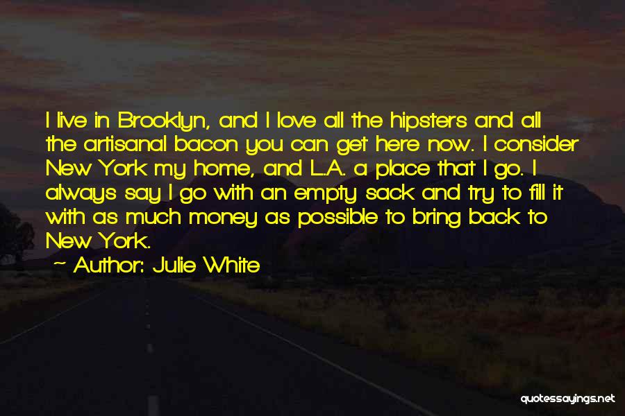 Consider My Love Quotes By Julie White