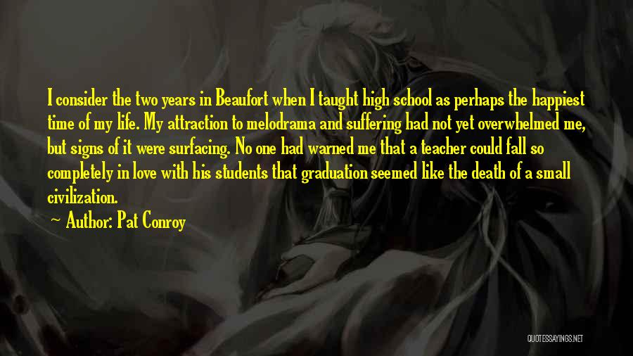 Consider My Love Quotes By Pat Conroy