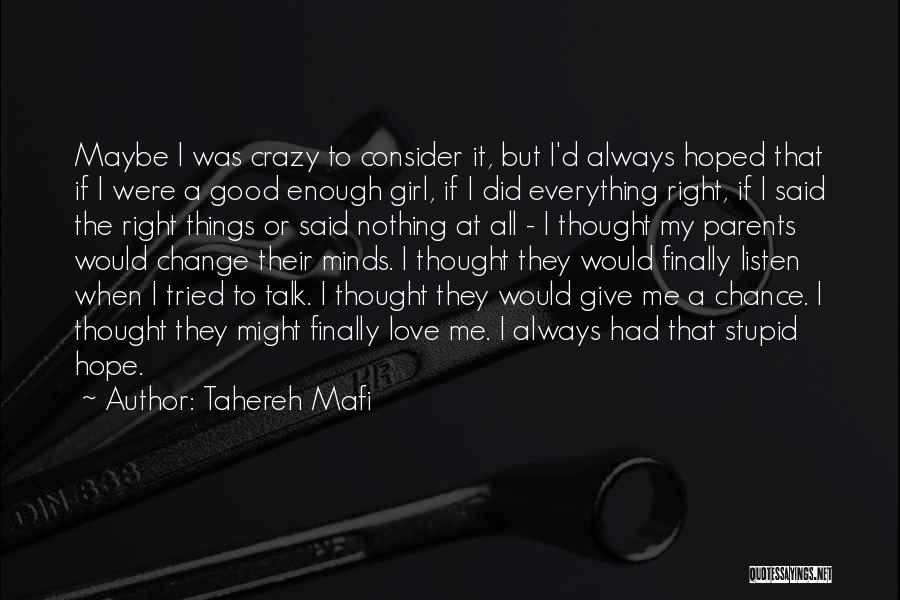 Consider My Love Quotes By Tahereh Mafi