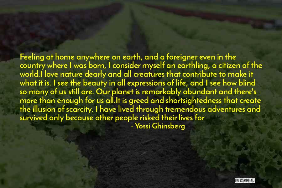 Consider My Love Quotes By Yossi Ghinsberg Consider My Love Quotes By Yossi Ghinsberg