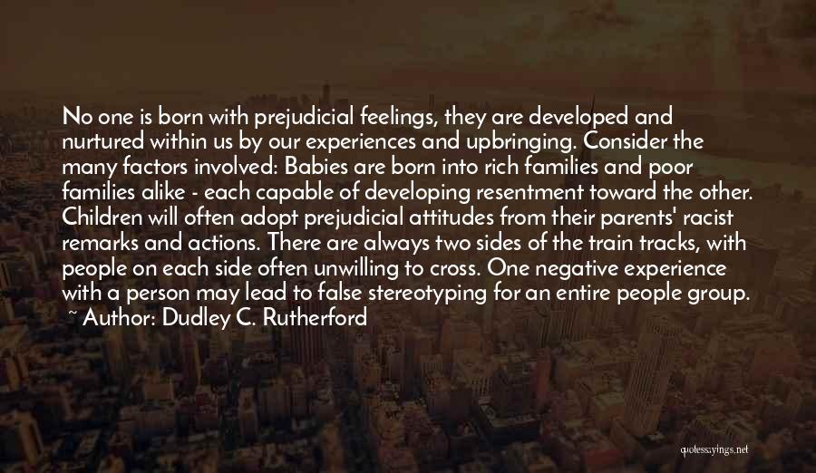 Consider Other People's Feelings Quotes By Dudley C. Rutherford