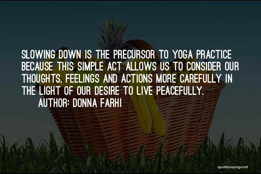 Consider Others Feelings Quotes By Donna Farhi