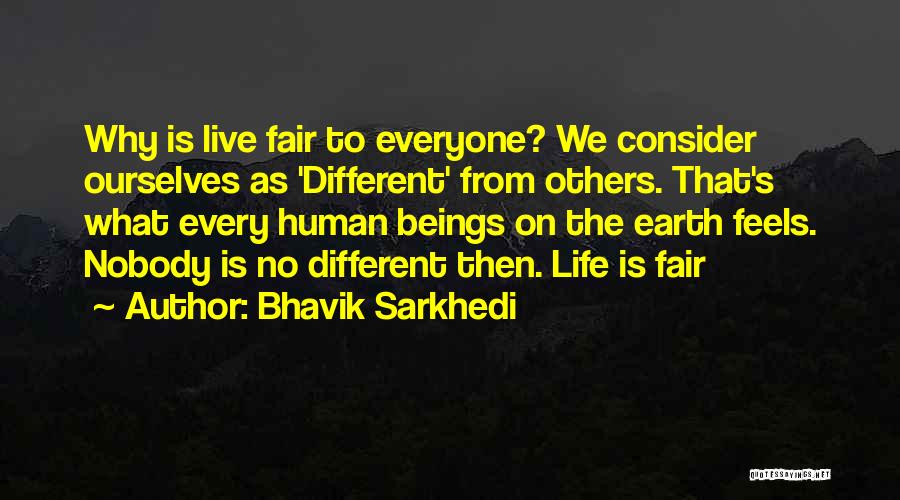 Consider Others Quotes By Bhavik Sarkhedi