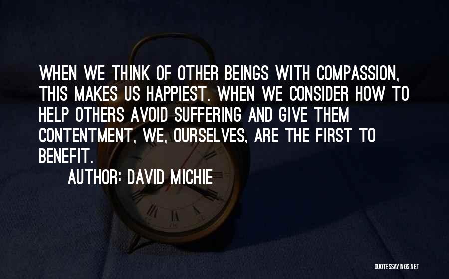 Consider Others Quotes By David Michie