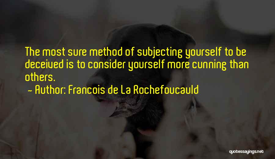 Consider Others Quotes By Francois De La Rochefoucauld