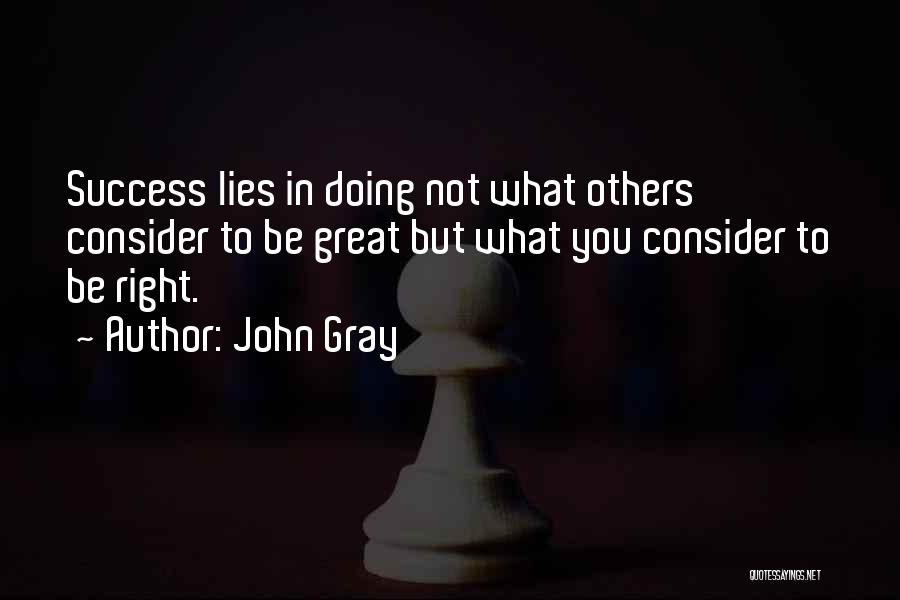 Consider Others Quotes By John Gray