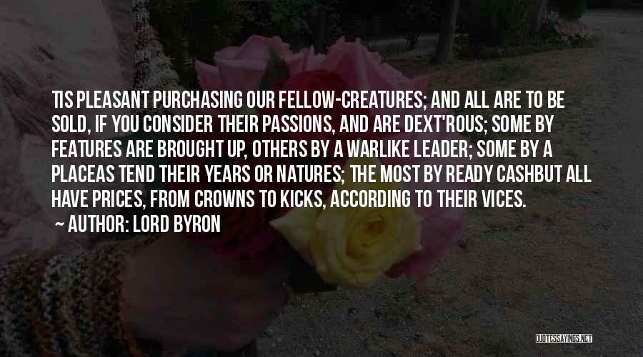 Consider Others Quotes By Lord Byron