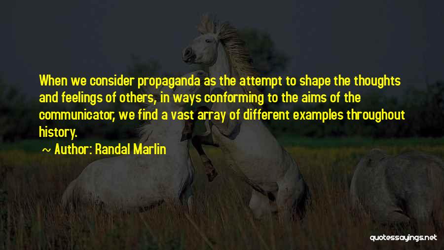 Consider Others Quotes By Randal Marlin