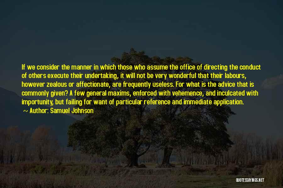 Consider Others Quotes By Samuel Johnson