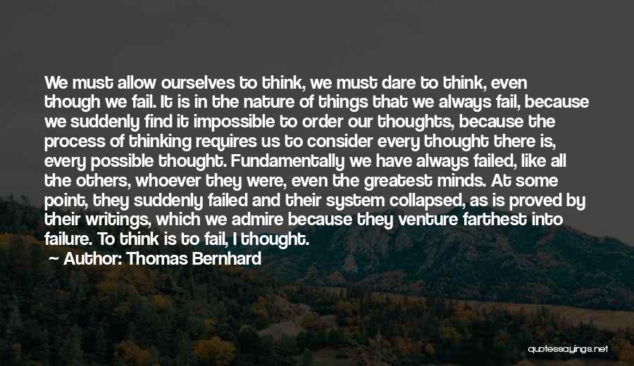 Consider Others Quotes By Thomas Bernhard