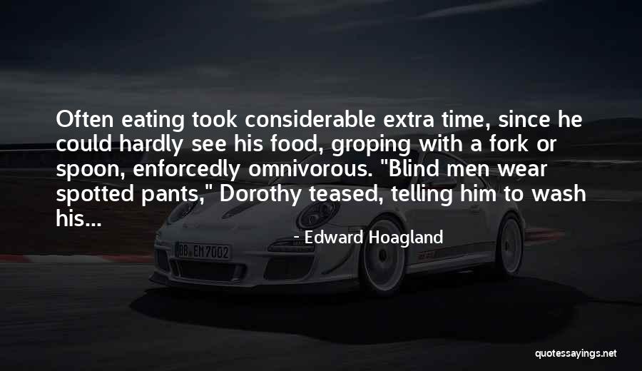 Considerable Time Quotes By Edward Hoagland Considerable Time Quotes By Edward Hoagland