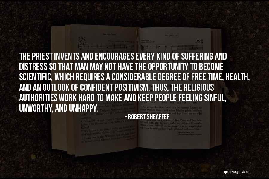 Considerable Time Quotes By Robert Sheaffer Considerable Time Quotes By Robert Sheaffer