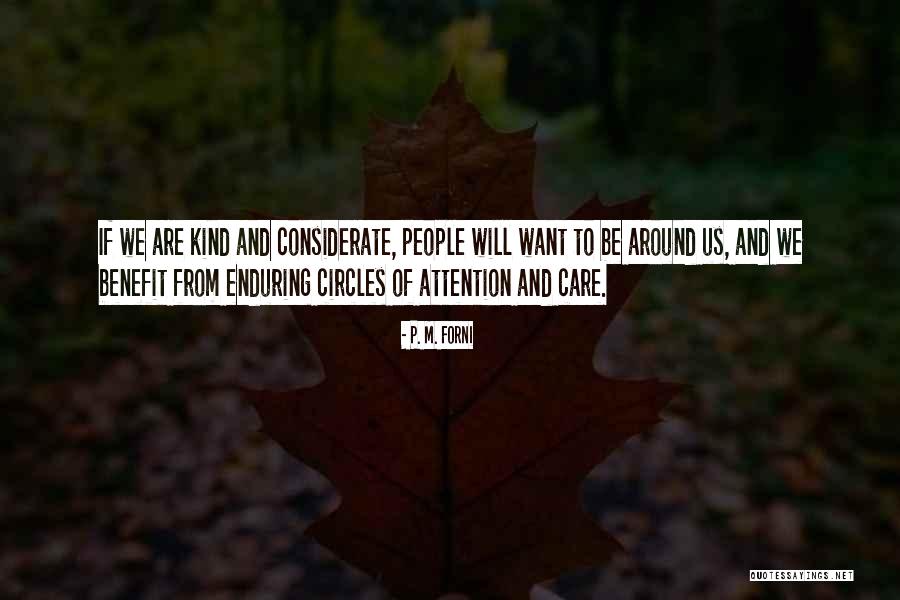 Considerate People Quotes By P. M. Forni Considerate People Quotes By P. M. Forni