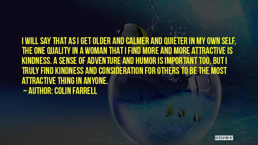 Consideration Of Others Quotes By Colin Farrell