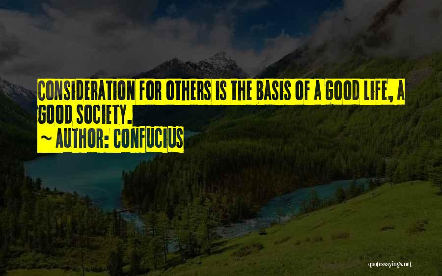 Consideration Of Others Quotes By Confucius