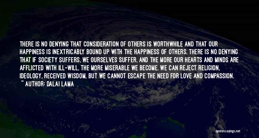 Consideration Of Others Quotes By Dalai Lama