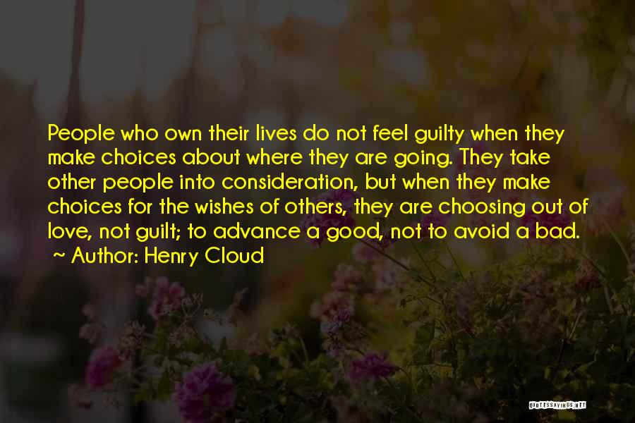 Consideration Of Others Quotes By Henry Cloud