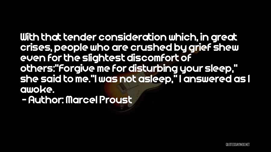 Consideration Of Others Quotes By Marcel Proust