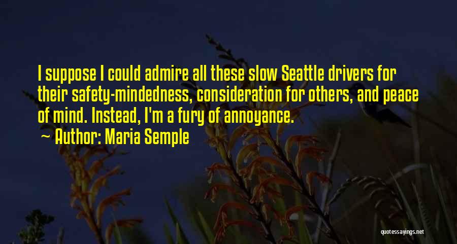 Consideration Of Others Quotes By Maria Semple