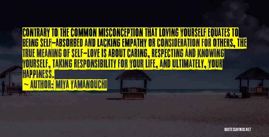 Consideration Of Others Quotes By Miya Yamanouchi