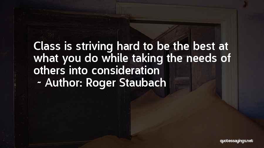 Consideration Of Others Quotes By Roger Staubach