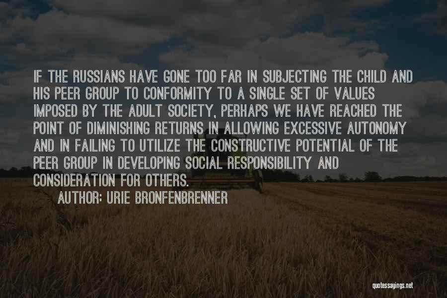Consideration Of Others Quotes By Urie Bronfenbrenner