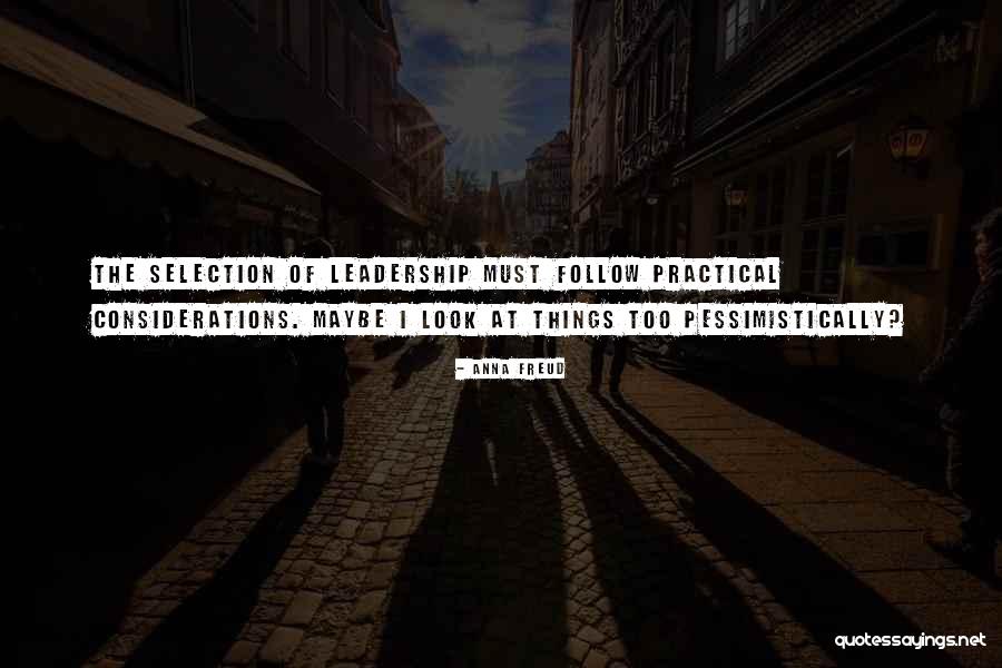 Consideration Of Quotes By Anna Freud Consideration Of Quotes By Anna Freud
