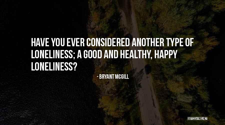 Consideration Of Quotes By Bryant McGill Consideration Of Quotes By Bryant McGill