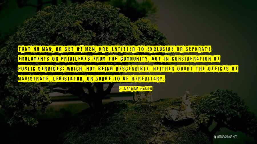 Consideration Of Quotes By George Mason Consideration Of Quotes By George Mason