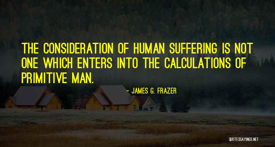 Consideration Of Quotes By James G. Frazer Consideration Of Quotes By James G. Frazer
