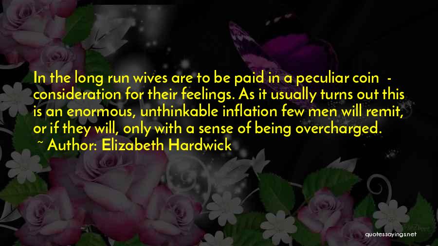 Consideration Quotes By Elizabeth Hardwick