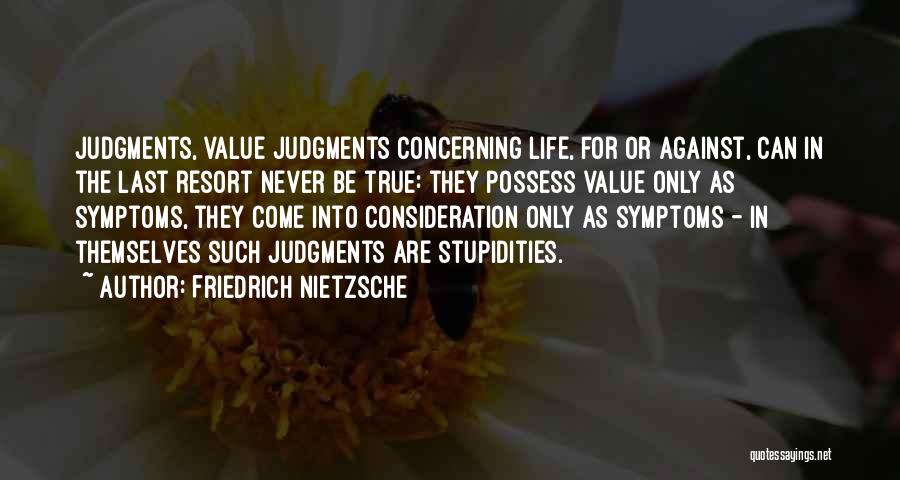 Consideration Quotes By Friedrich Nietzsche