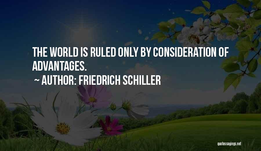 Consideration Quotes By Friedrich Schiller