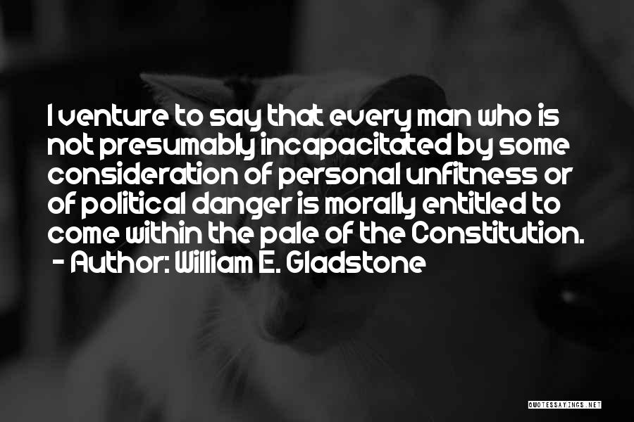 Consideration Quotes By William E. Gladstone